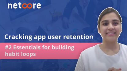 Essentials for building habit loops